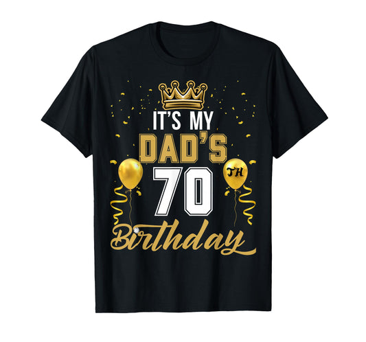 It's My Dad's 70th Birthday Ideas Celebrate Adults Vintage T-Shirt
