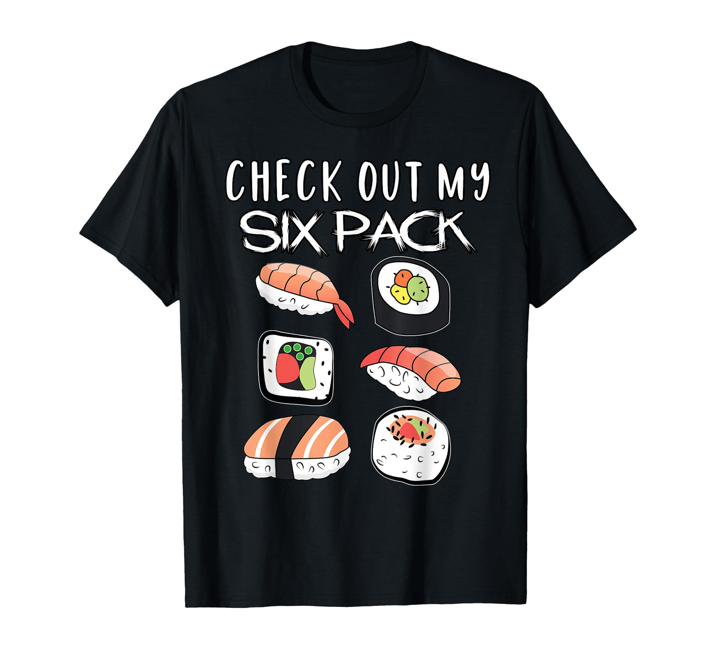 Funny Check My Six Pack Japanese Sushi Gift T-Shirt