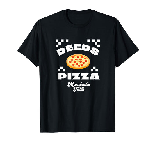 Deeds Pizza - Mandrake Falls T-Shirt