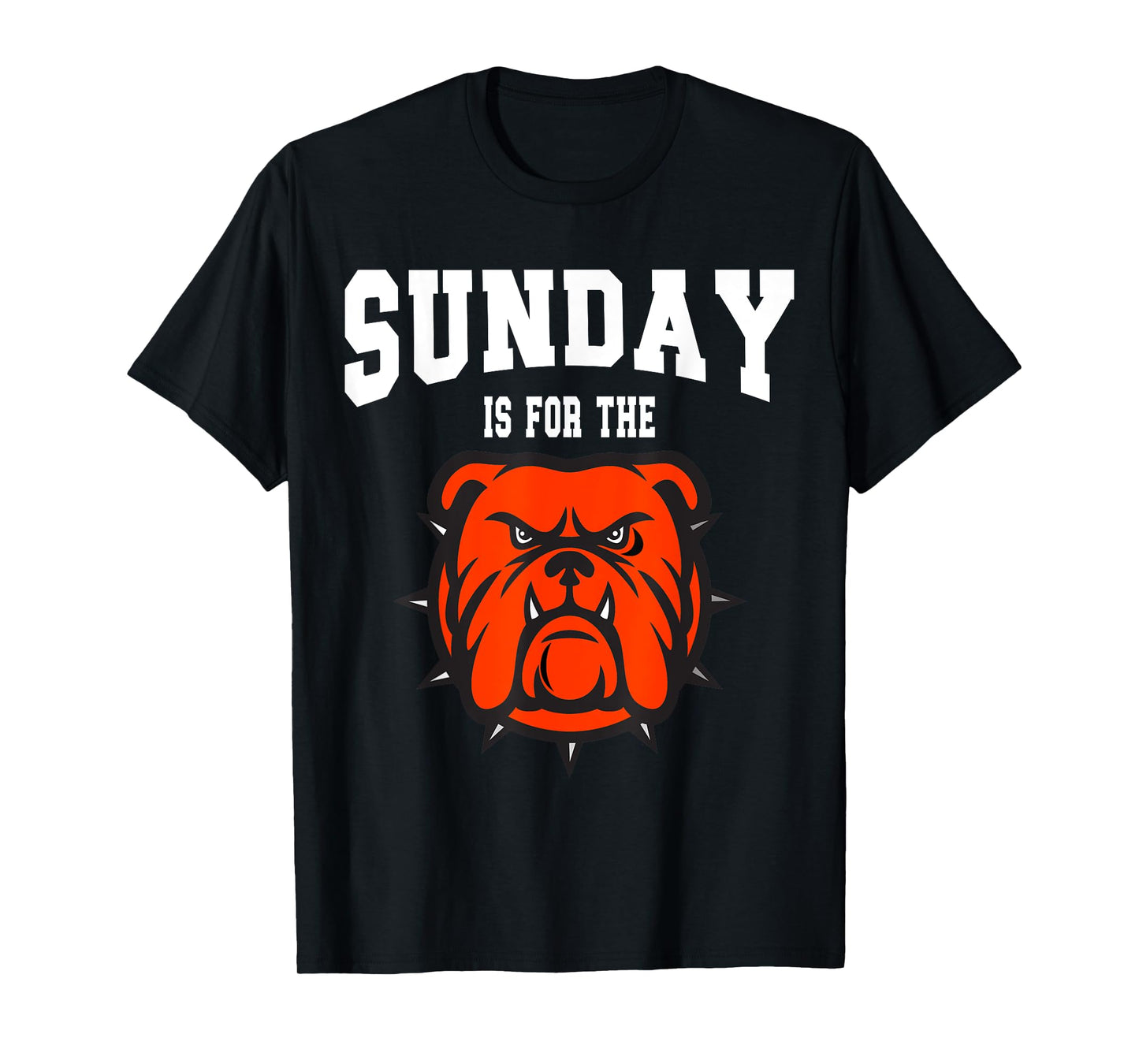 Sunday is for the Bone Yard Dawgs, Cleveland Game Day T-Shirt