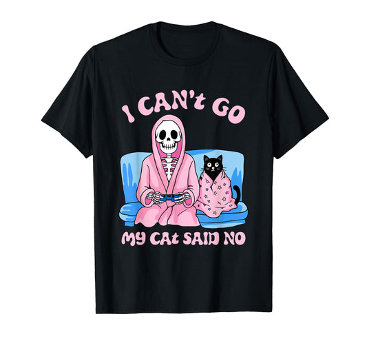 Skeleton Cat Lovers I Can’t Go My Cat Said No Home Game T-Shirt