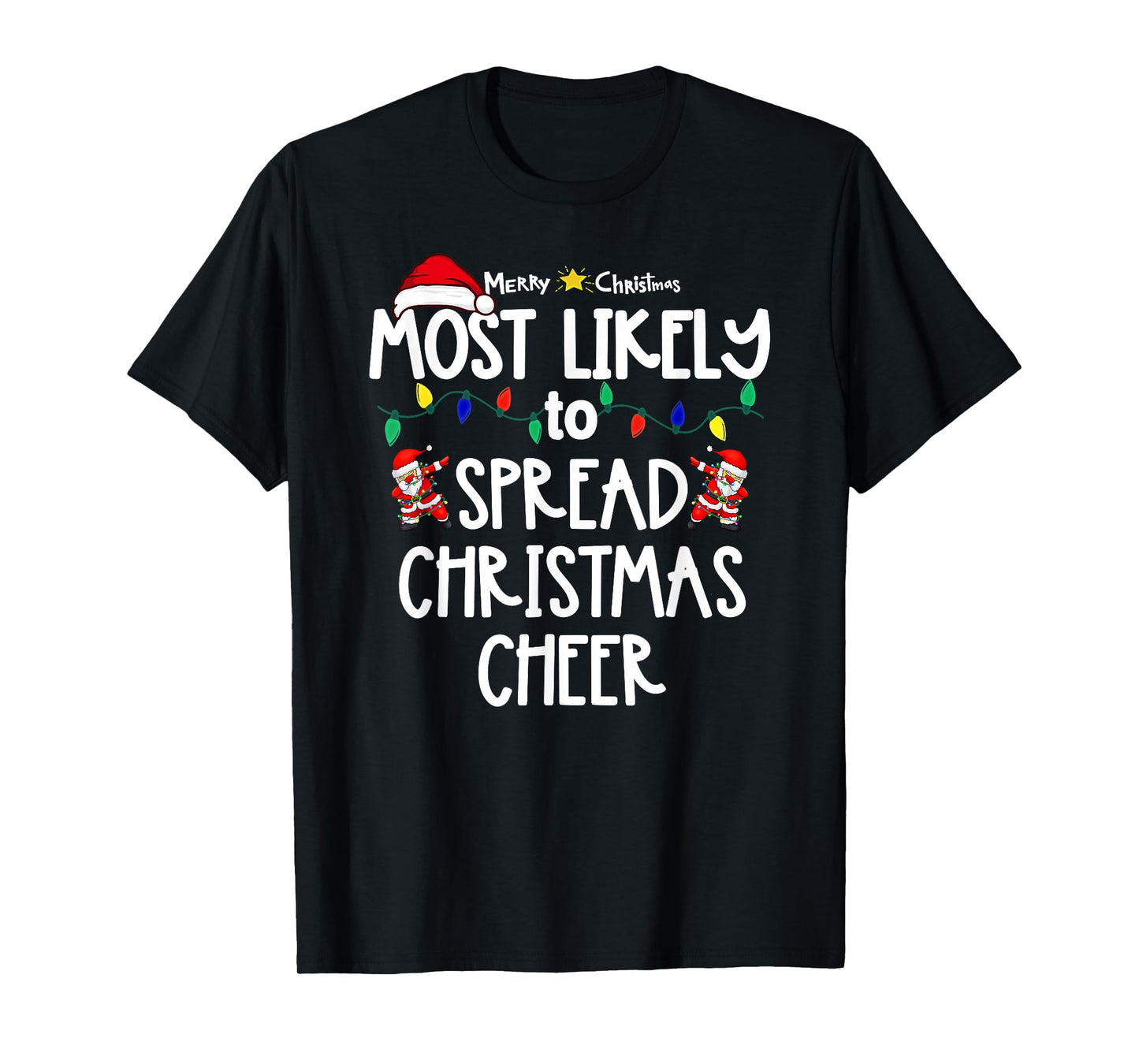 Most Likely to Christmas Shirt Matching Family Pajamas Funny T-Shirt