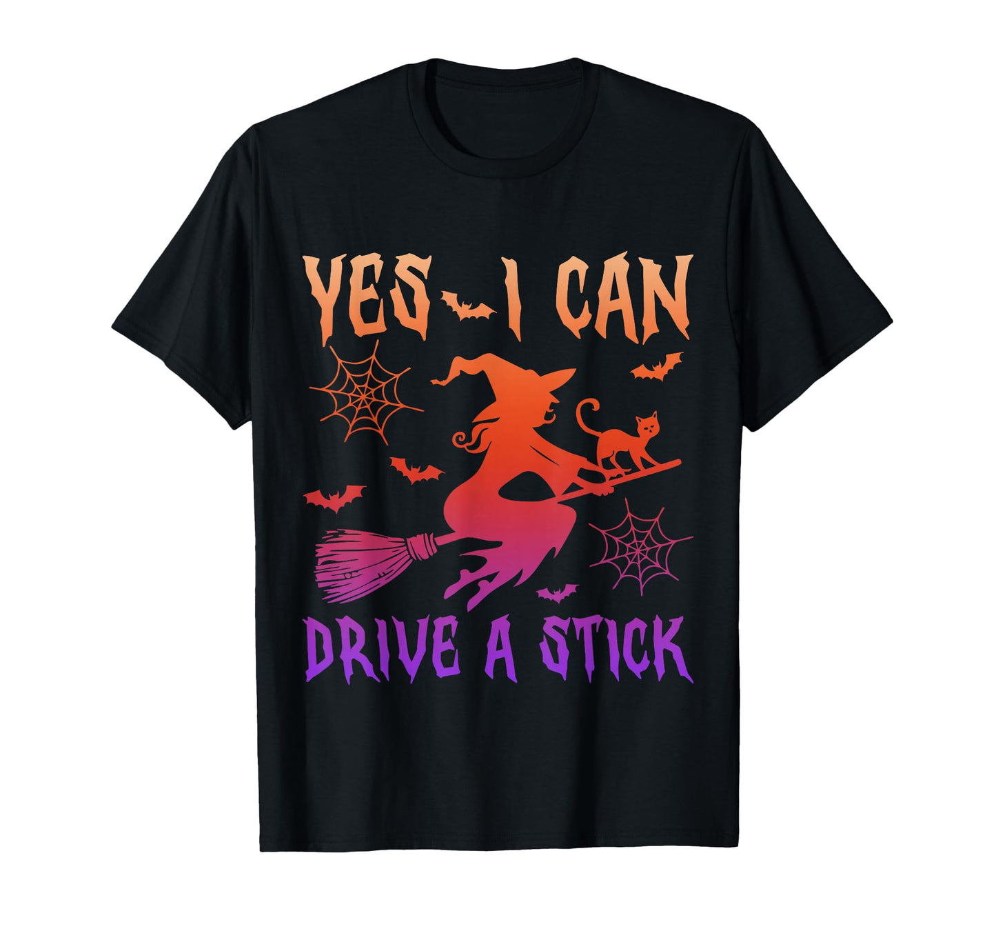 Yes I Can Drive A Stick Funny Halloween Spooky Witch Cat Mom T-Shirt