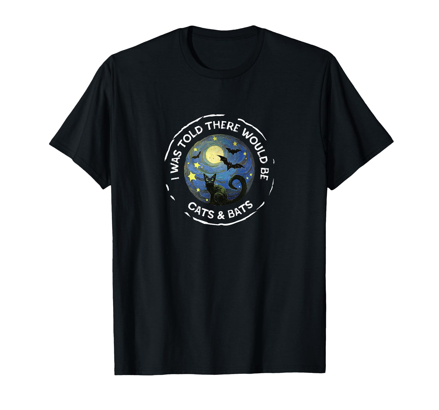 I was Told There Would be Cats & Bats Funny Witch T-Shirt