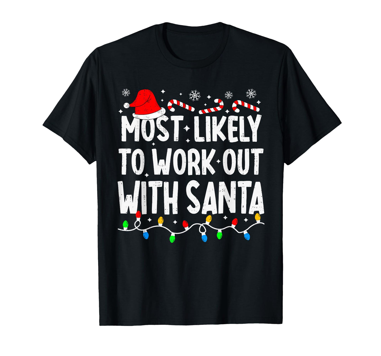 Most Likely to Work Out with Santa Family Matching Christmas T-Shirt