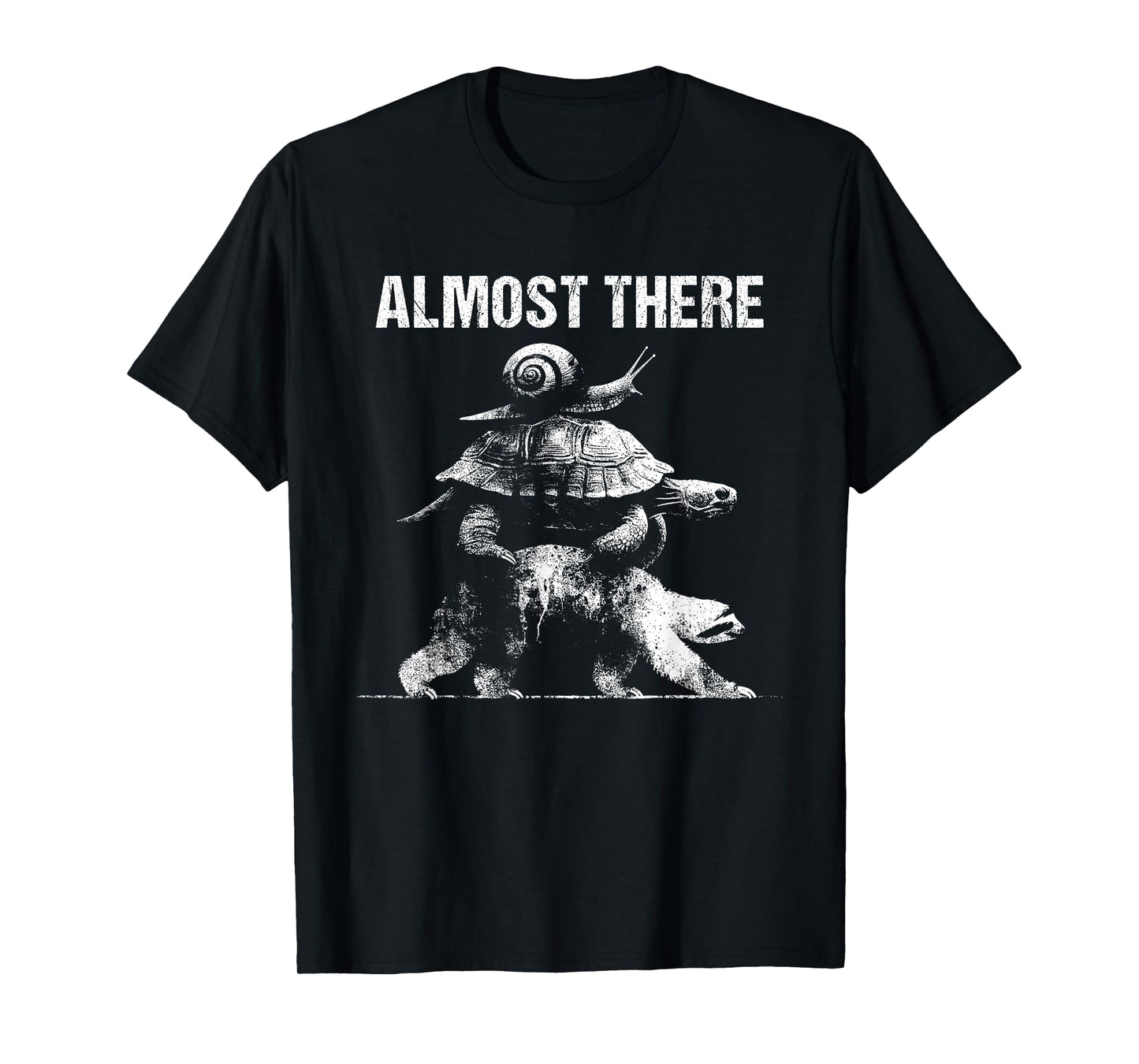 Almost There - Funny Slow Old People Sloth Turtle Snail T-Shirt