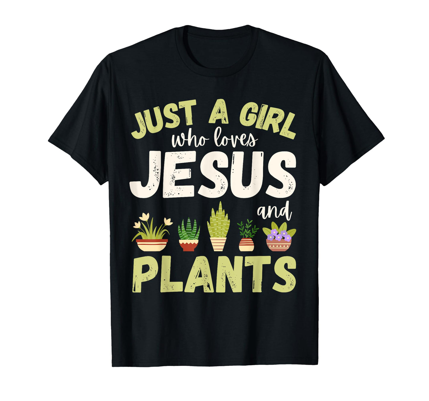 Just A Girl Who Loves Jesus and Plants Houseplants Cute T-Shirt