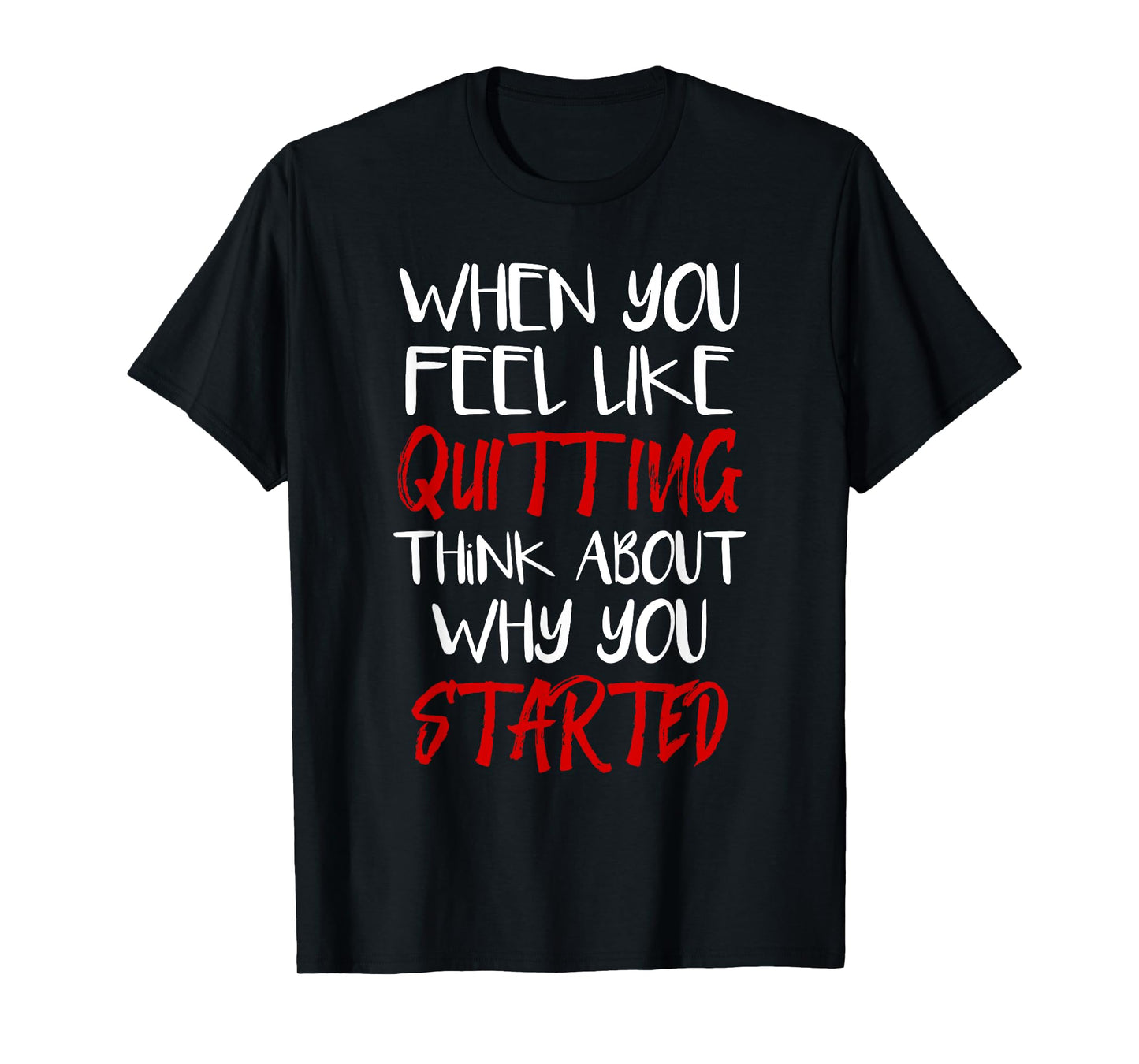Gym Motivation Workout T-Shirt Fitness Inspirational Gift T-Shirt