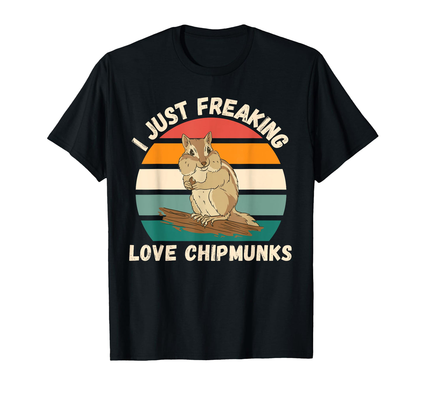 Vintage Chipmunk I Just Freaking Love Chipmunk Lover T-Shirt