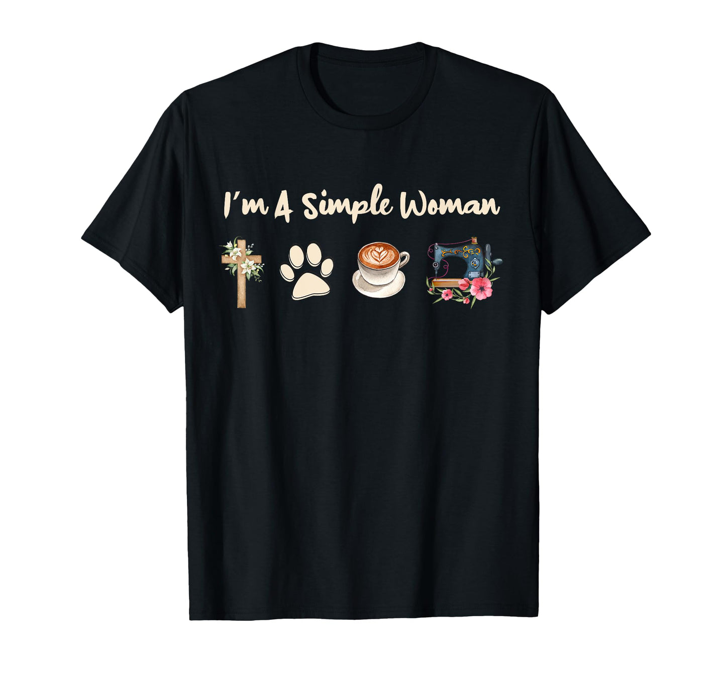 I'm A Simple Woman Jesus Dog Coffee Sewing Womens T-Shirt
