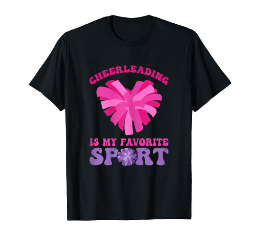 Cheerleading Is My Favorite Sport - Cheer and Cheerleader T-Shirt
