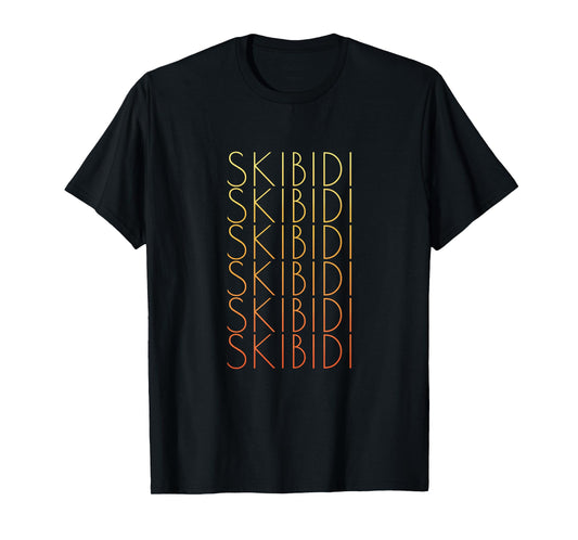 SKIBIDI, SKIBIDI, SKIBIDI T-Shirt