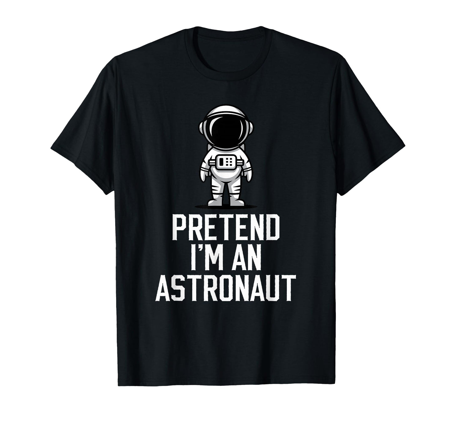 Easy Pretend I'm An Astronaut Costume Halloween Funny T-Shirt