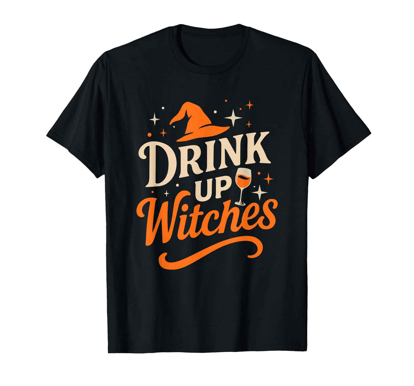 Drink Up Witches Wine Glass Halloween Bachelorette Drinking T-Shirt
