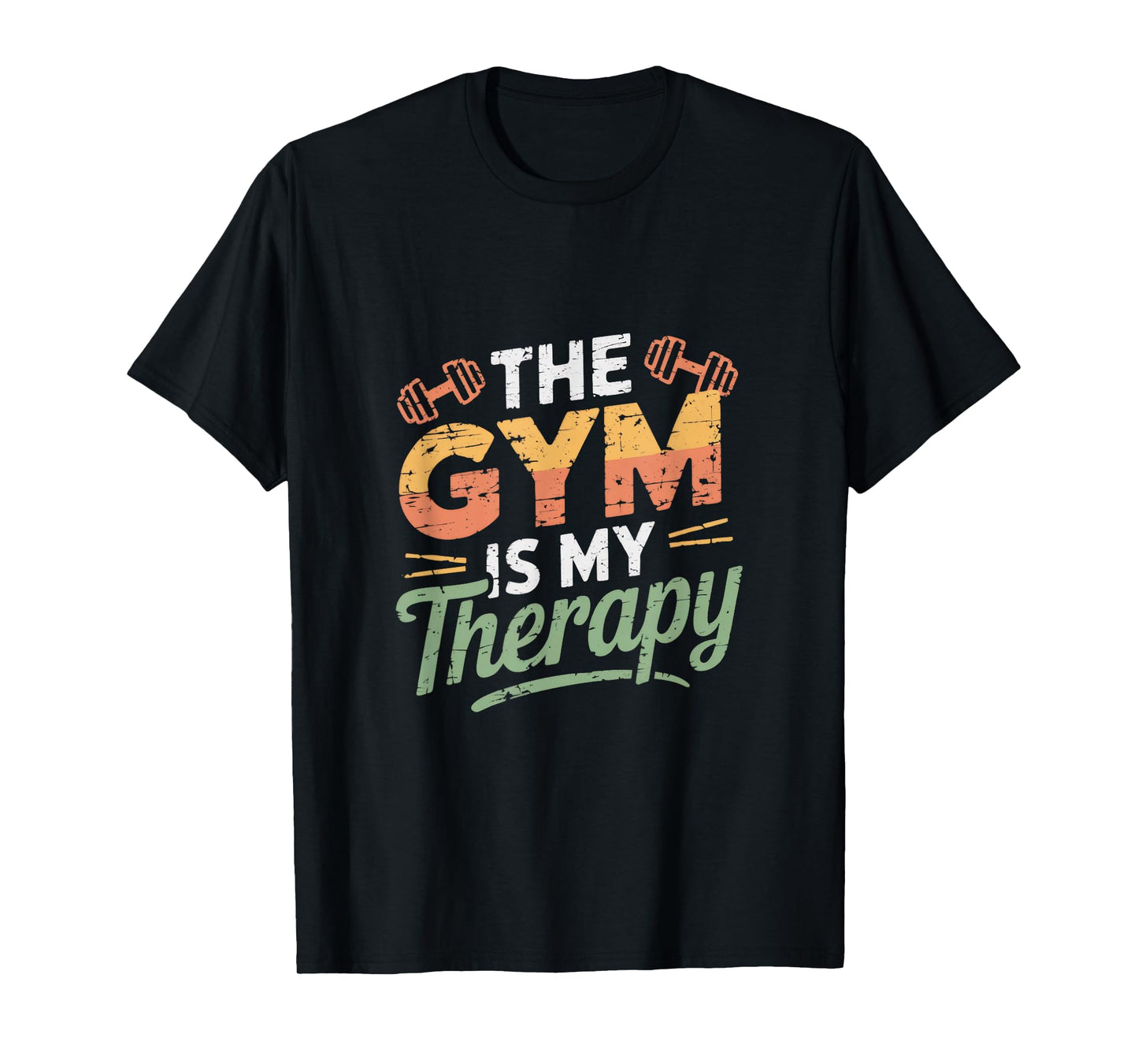 The Gym Is My Therapy T-Shirt