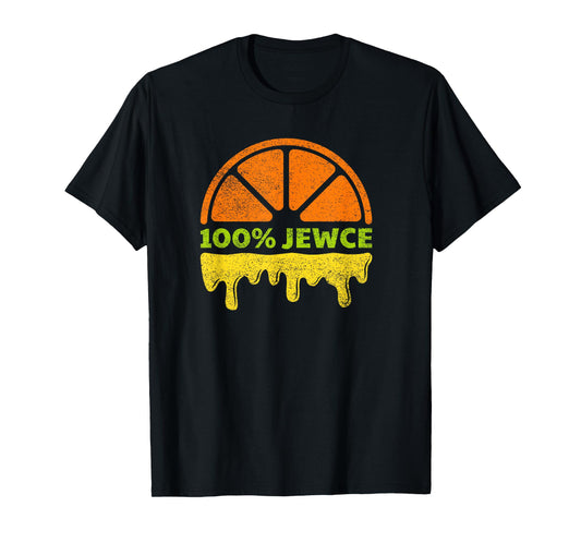 100% Jewce Jews T-Shirt
