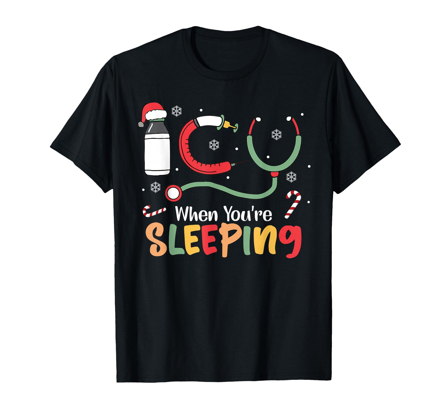ICU When You're Sleeping Nurse Christmas Santa ER Men T-Shirt
