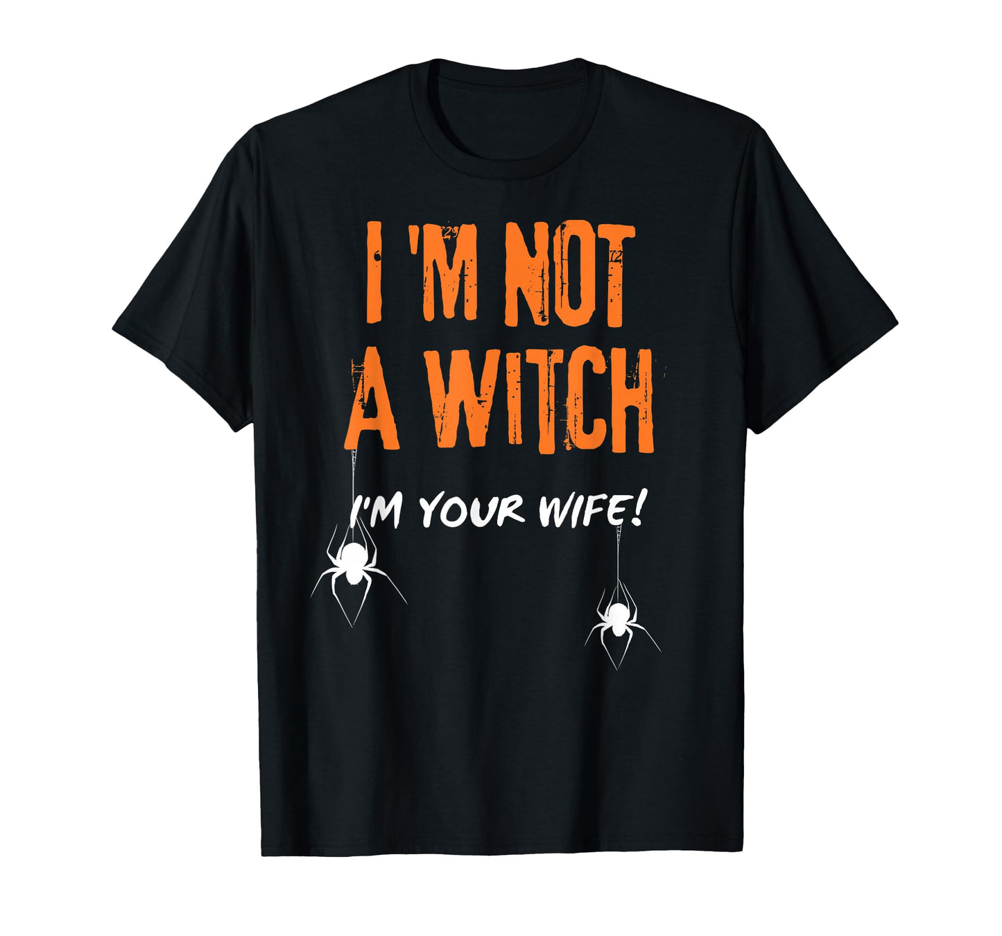 I am with The Witch and Her Magic Wand I am Not a Witch Wife T-Shirt