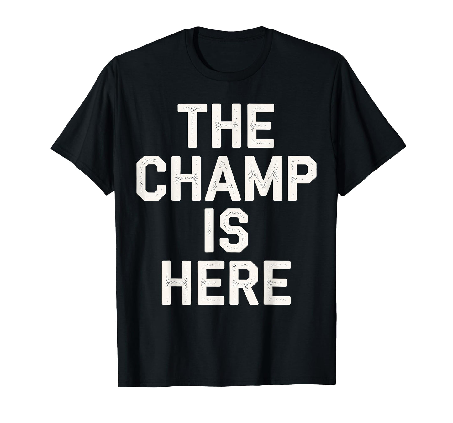 The Champ is here Fantasy Football Championship T-Shirt