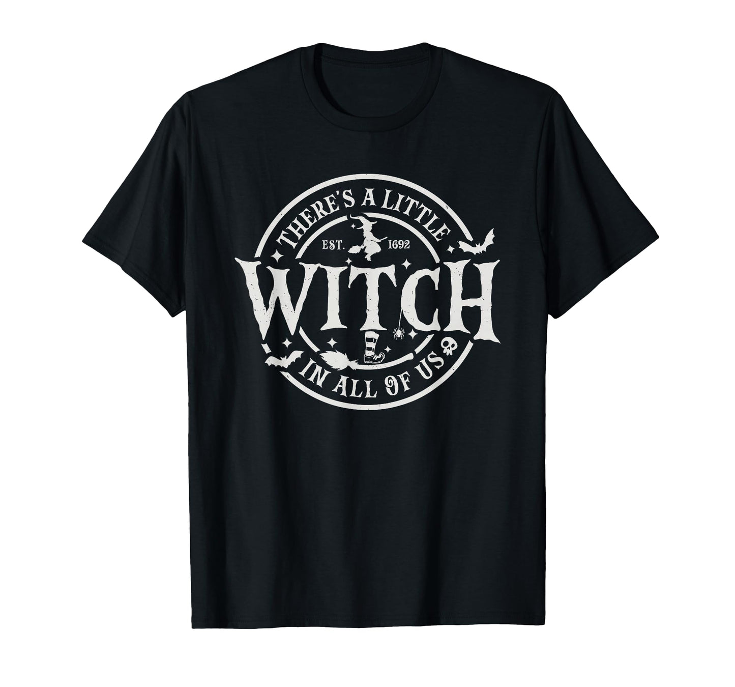 There's A Little Witch in All of Us, Funny Halloween Witch T-Shirt