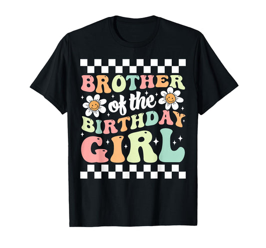 Brother of The Birthday Girl Family Groovy Birthday Party T-Shirt