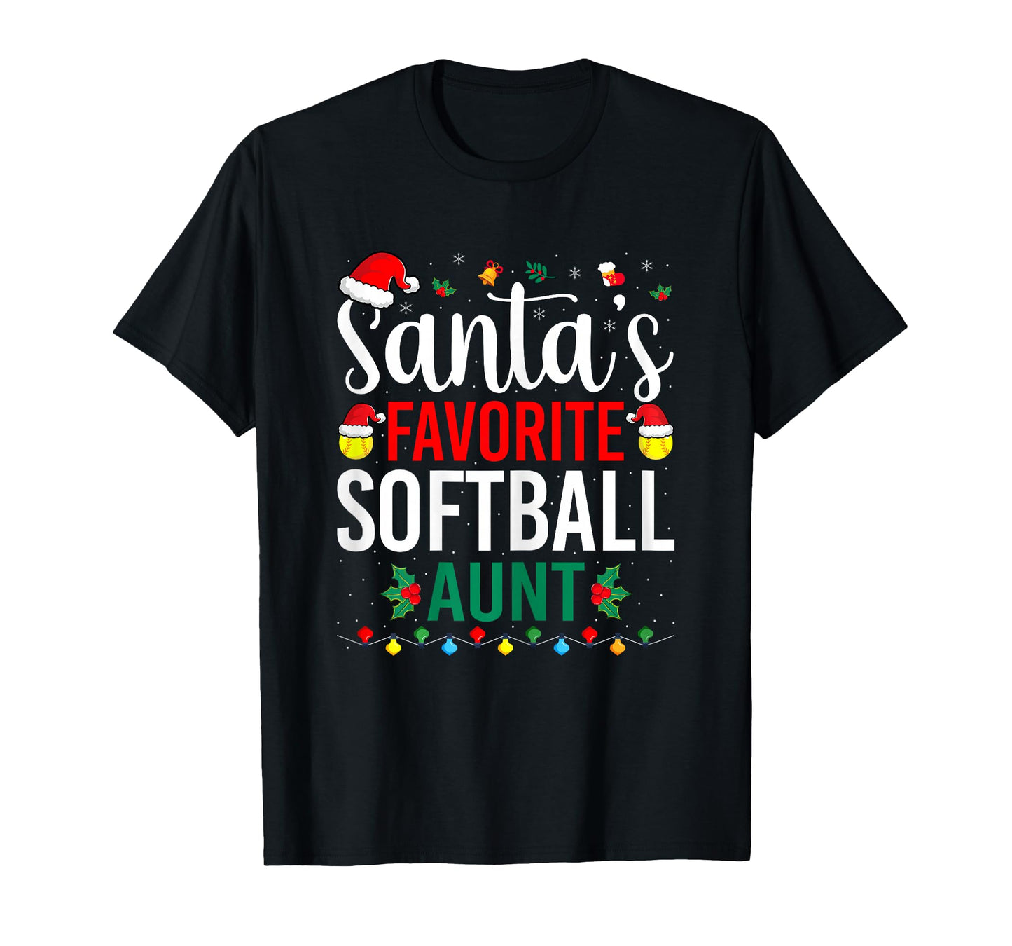 Santa's Favorite Softball Aunt - Christmas Softball Auntie T-Shirt