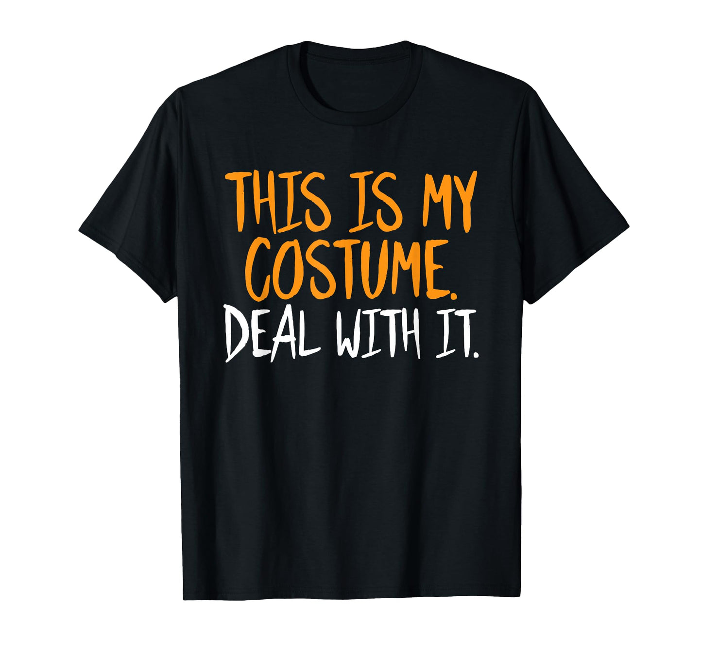 This is My Costume Deal with It Halloween Funny Sarcastic T-Shirt