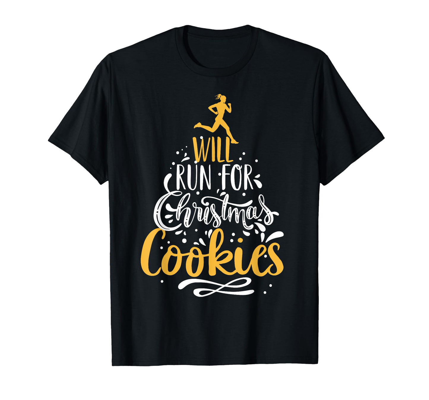 Will Run For Christmas Cookies, Lady Runner's Workout Gift T-Shirt