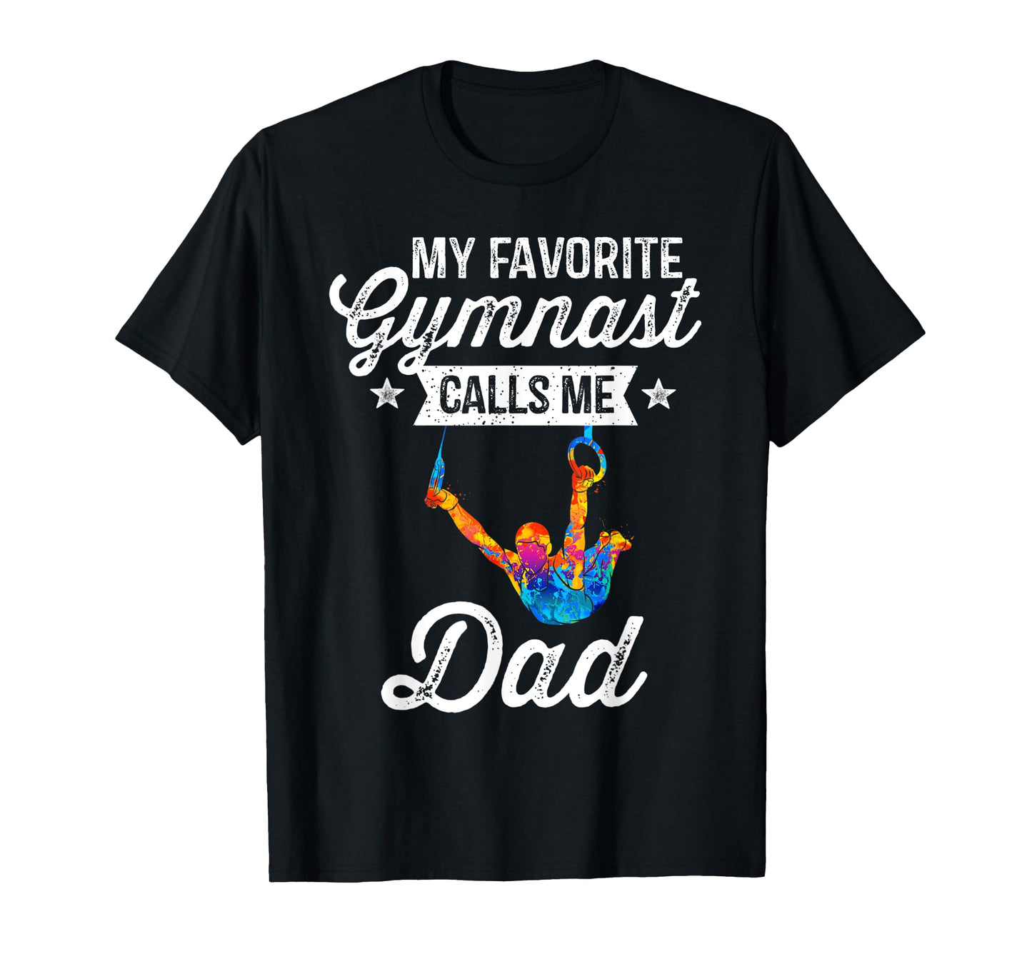 Mens My Favorite Gymnast Calls Me Dad T-Shirt Gymnastics Dad Gift
