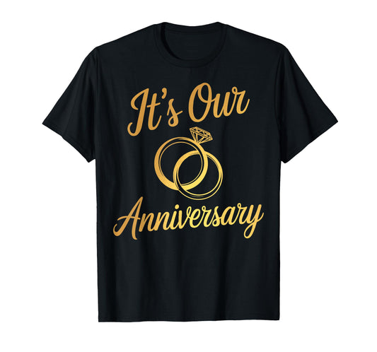 It's Our Anniversary Shirts for Married Couples Husband Wife T-Shirt