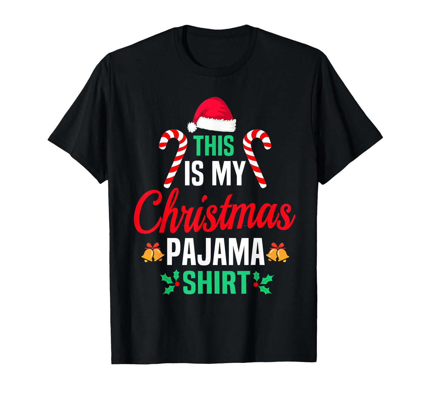 This is My Christmas Pajama Funny Family Xmas Pajama Day T-Shirt