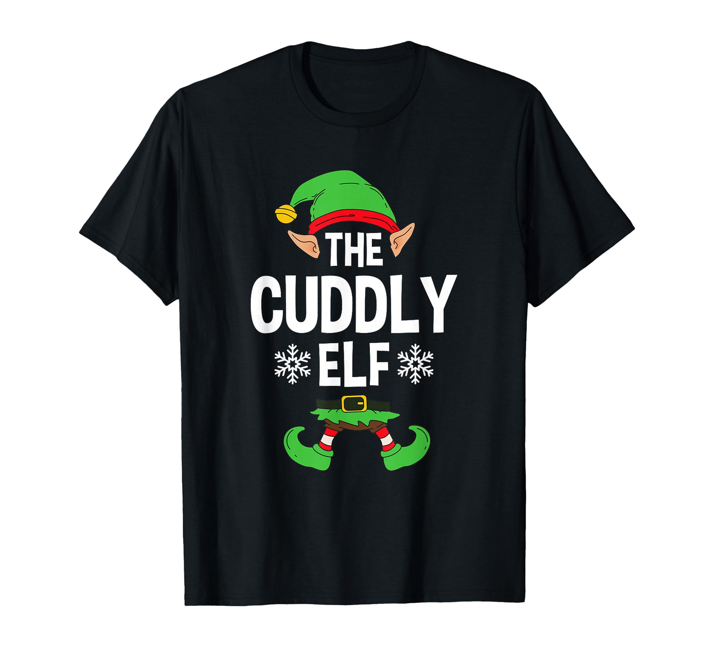 The Cuddly Elf Party Family Group Matching X-Mas Saying T-Shirt