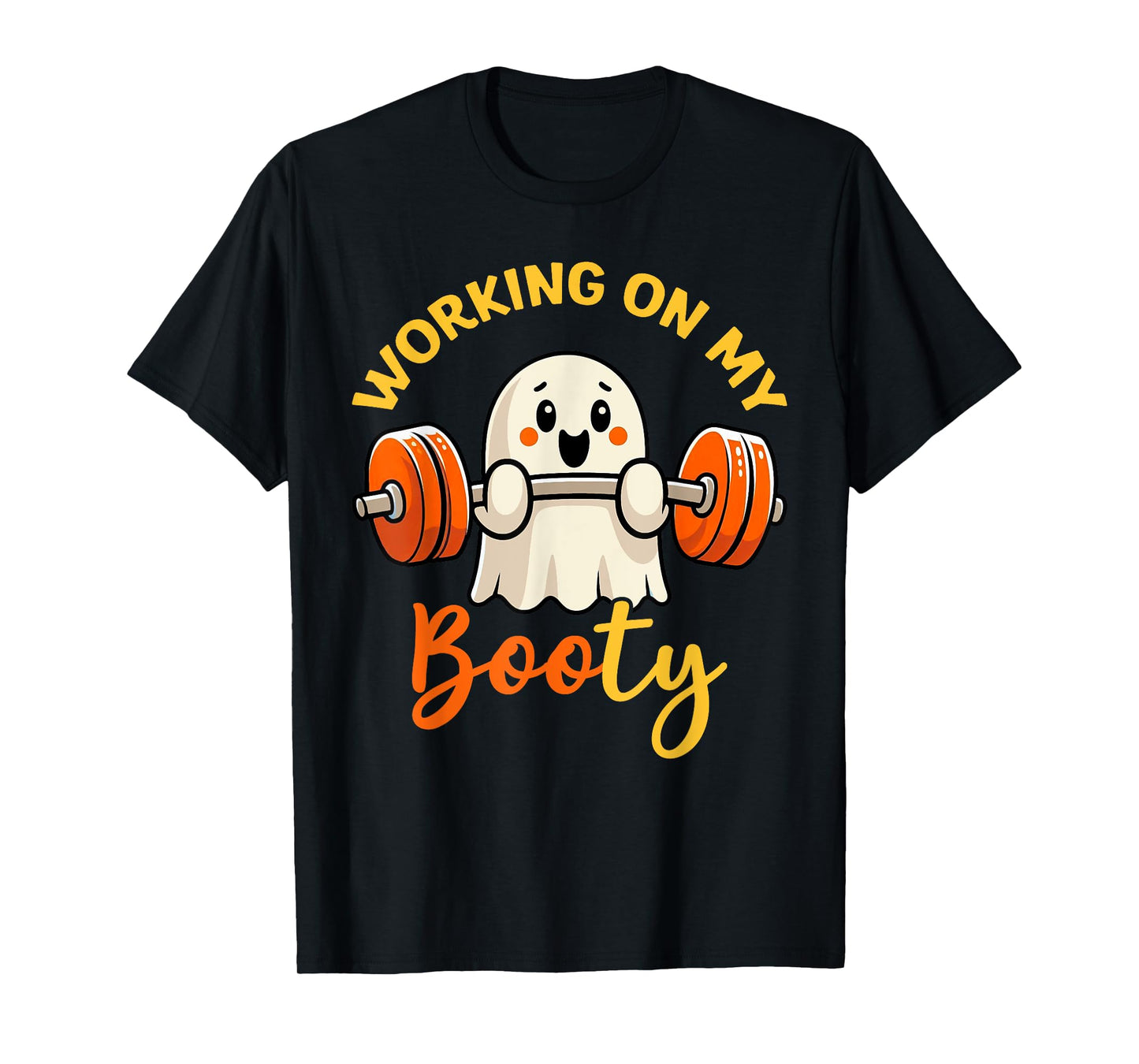 Working On My Booty Boo-Ty Funny Halloween Gym Ghost Pun T-Shirt