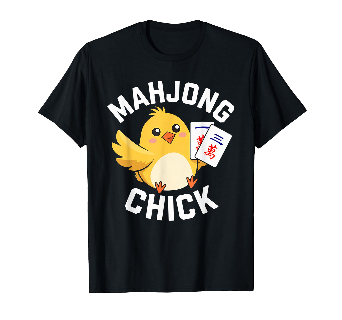 Mahjong Chick Chinese Board Game Player T-Shirt