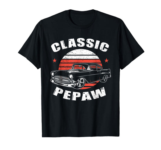 Pepaw Vintage Retro Classic Funny Car Lover Enthusiast T-Shirt