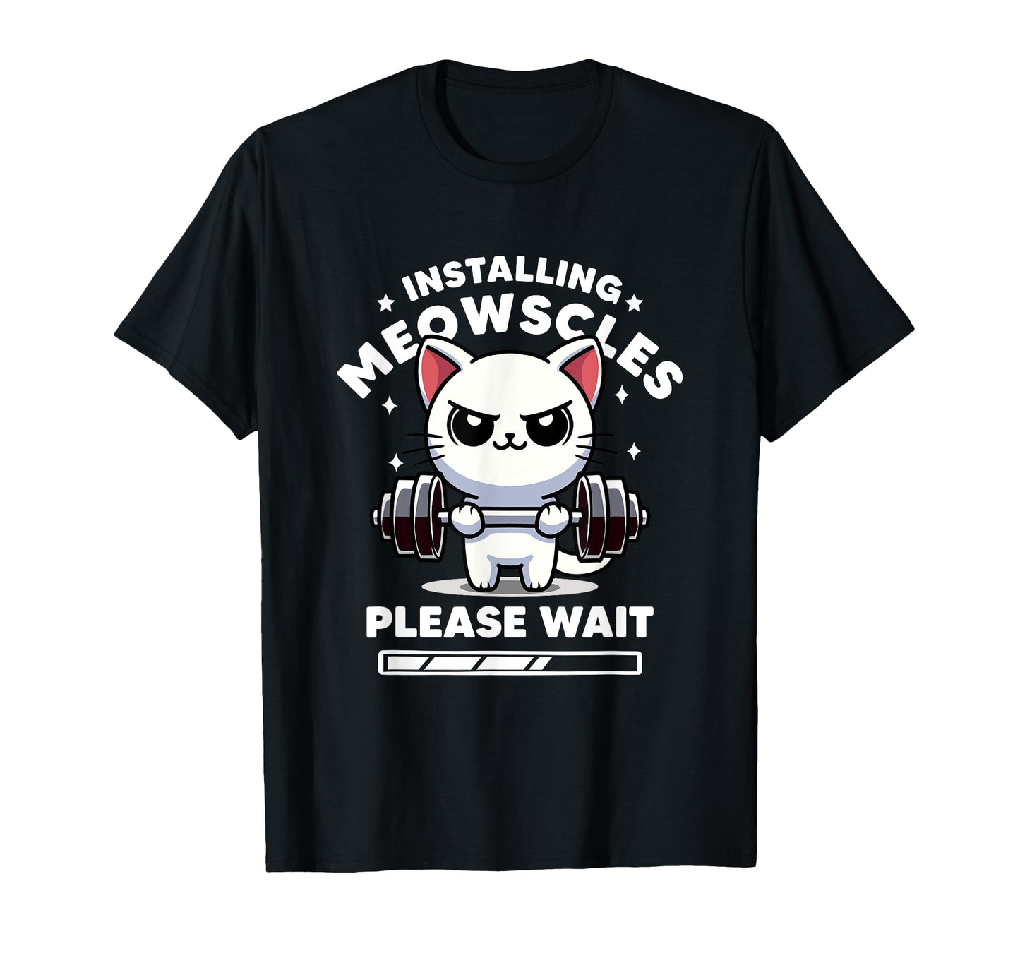 Installing Meowscles Please Wait Cat Funny Gym Quote Cat Men Women Kids T-Shirt