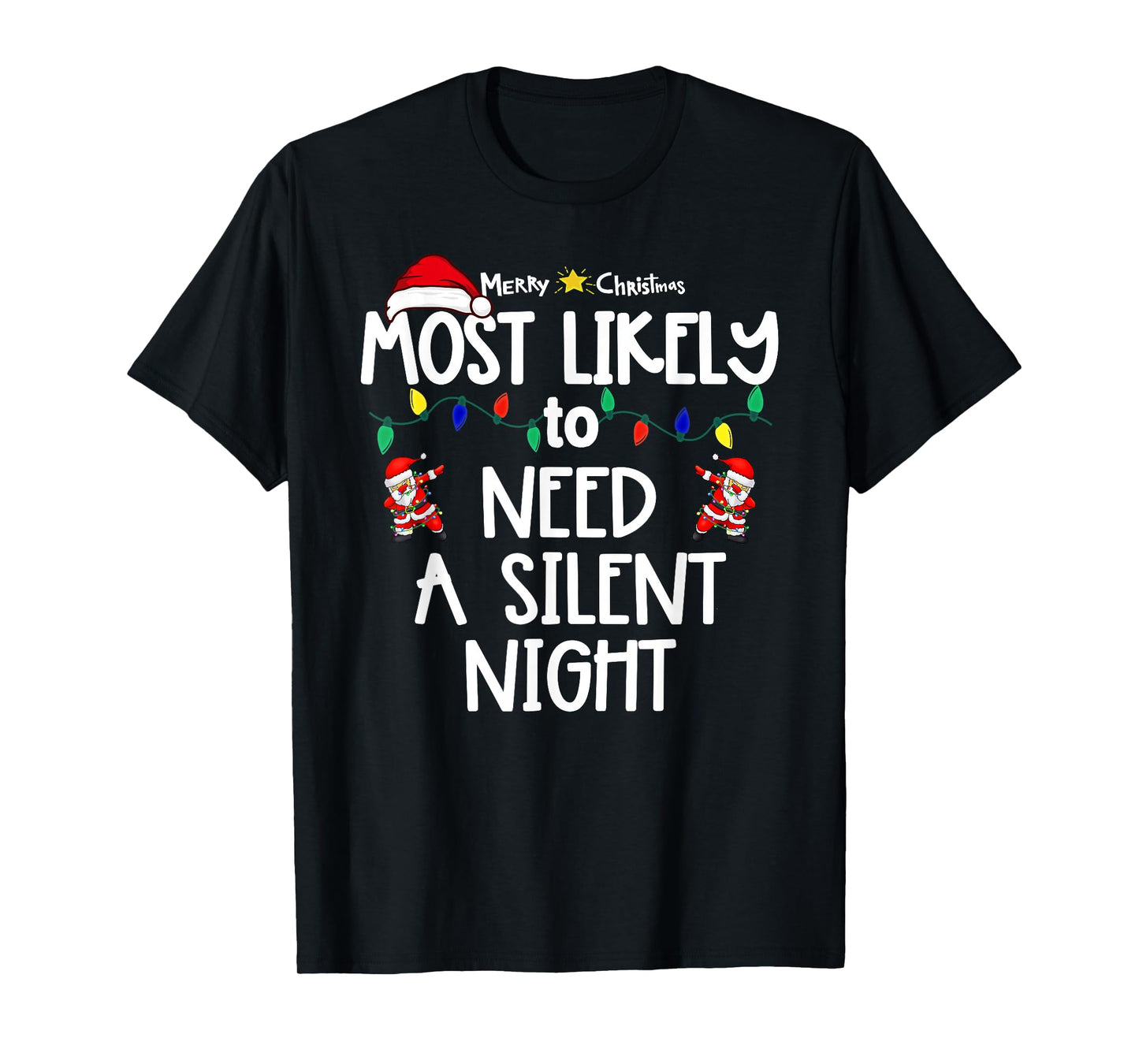 Most Likely to Christmas Shirt Matching Family Pajamas Funny T-Shirt