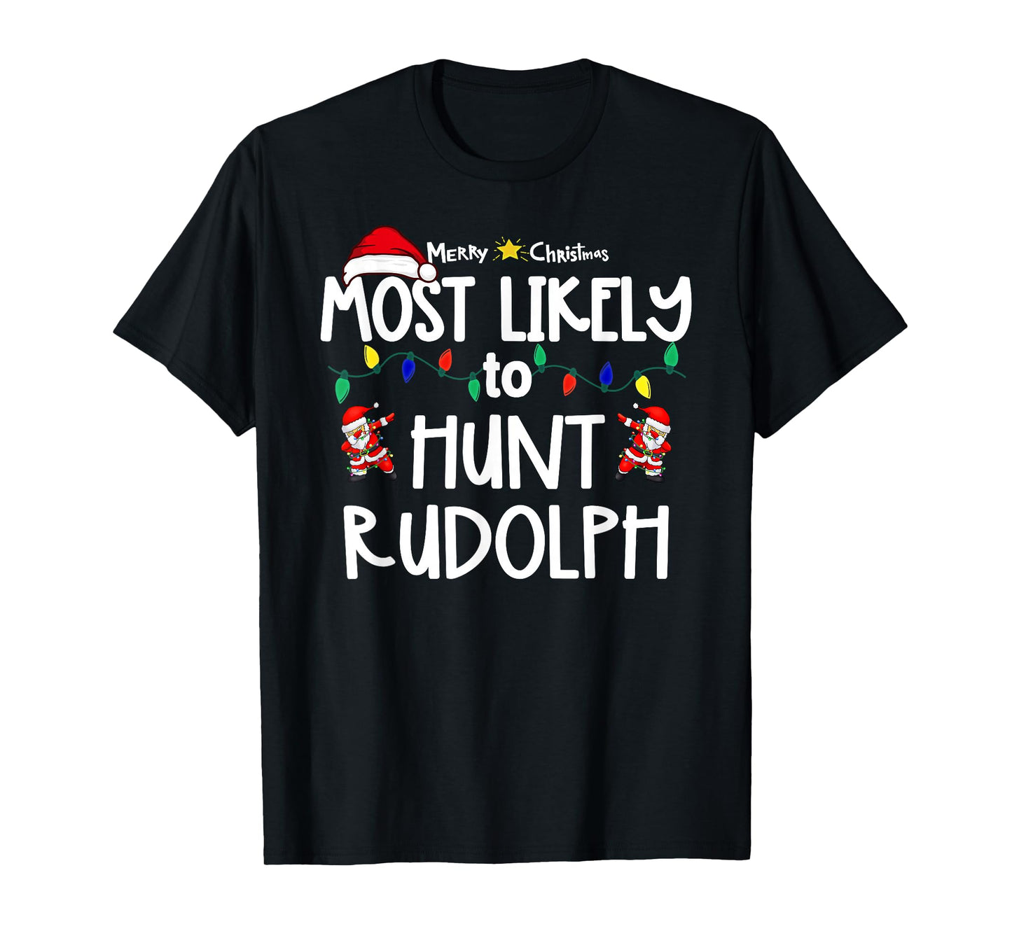 Most Likely to Christmas Shirt Matching Family Pajamas Funny T-Shirt