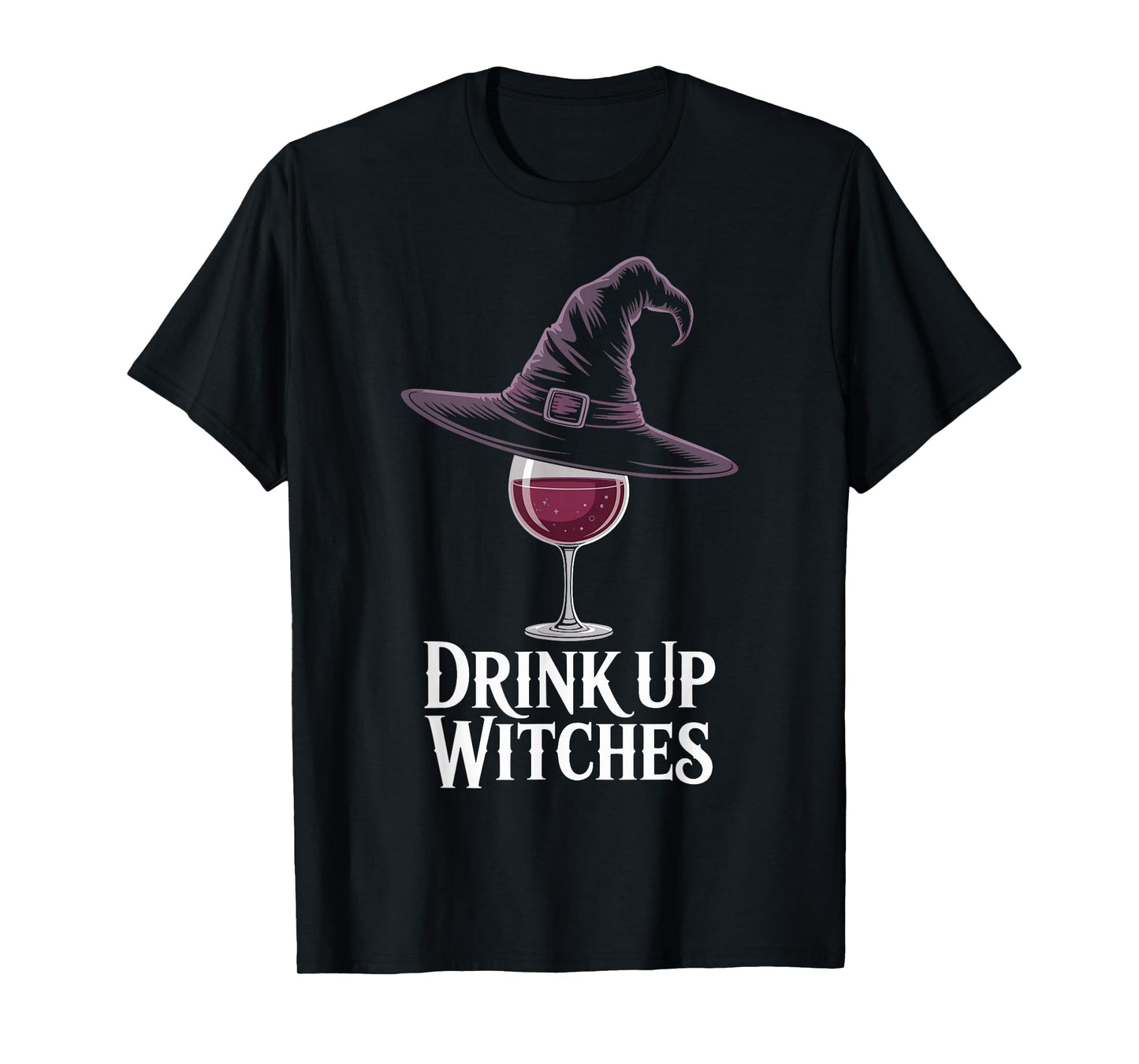 Drink Up Witches Wine Halloween Witch Hat Funny T-Shirt
