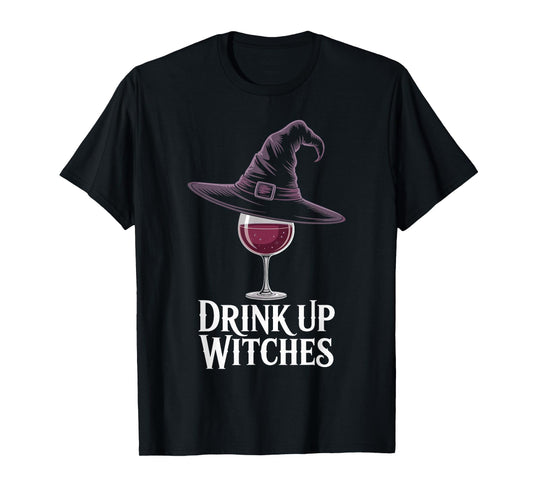 Drink Up Witches Wine Halloween Witch Hat Funny T-Shirt
