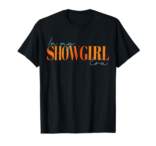 Retro in My Show Girl Era Graphic Gift for Men Women T-Shirt