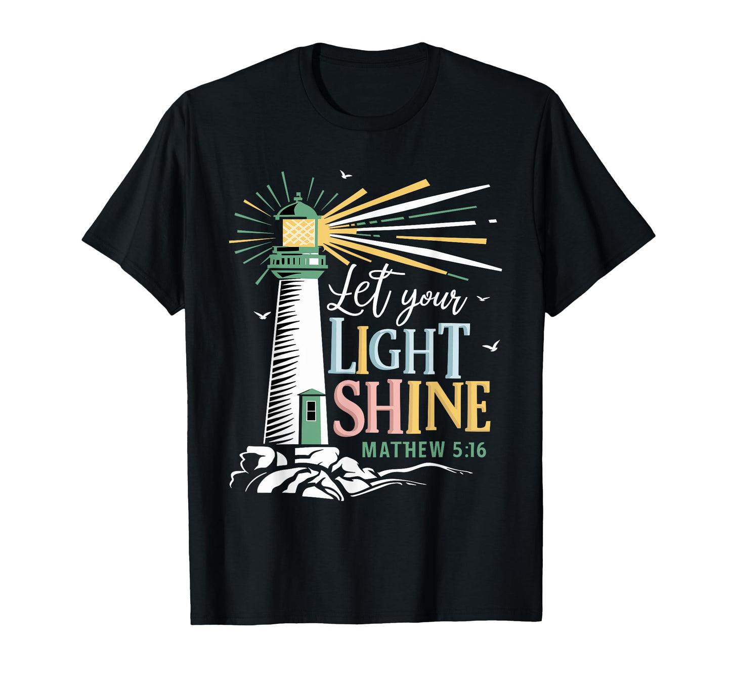Christianity Jesus Lighthouse-let your light shine T-Shirt