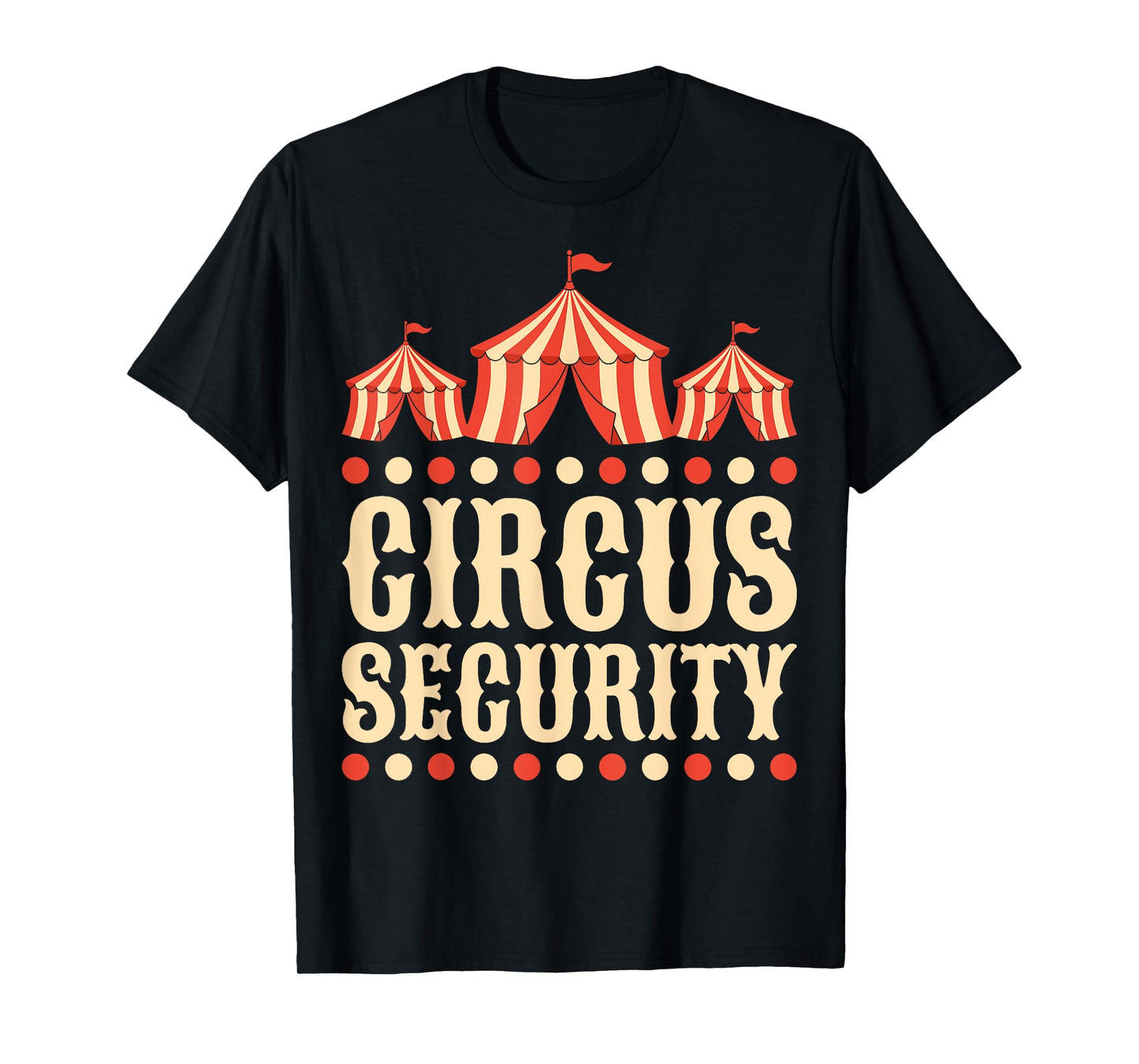 Circus Security - Circus Party Design Security Gifts T-Shirt