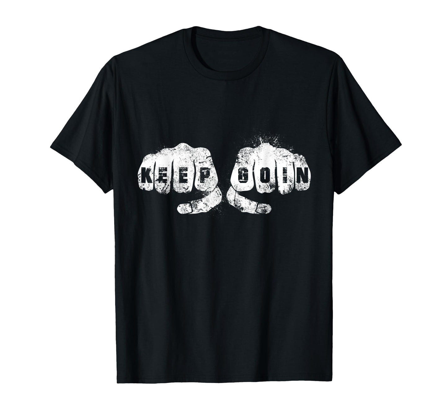 KEEP GOIN and Keep on Going UP Knuckle Hand Academy Vintage T-Shirt