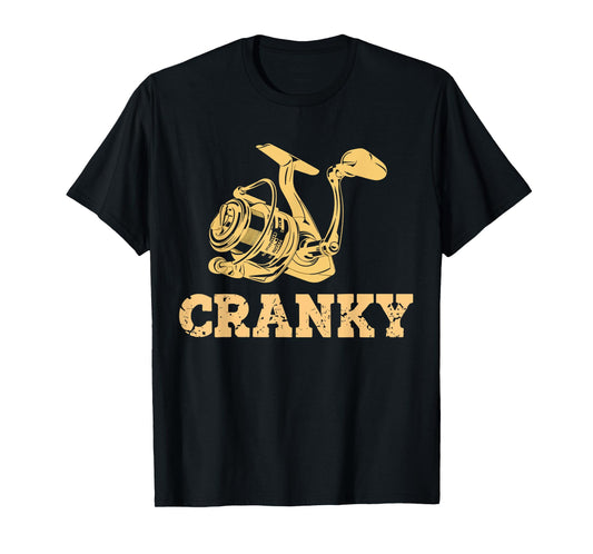 Humor Cranky Fishing Lovers present Idea For Men Women Boys T-Shirt