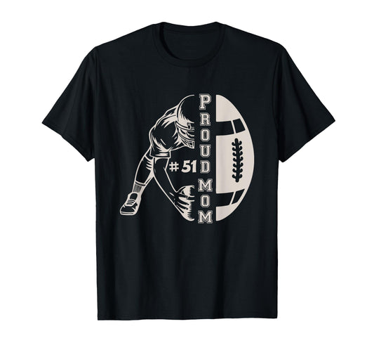 Customized Proud Football Mom Number 51 Player Game Day T-Shirt
