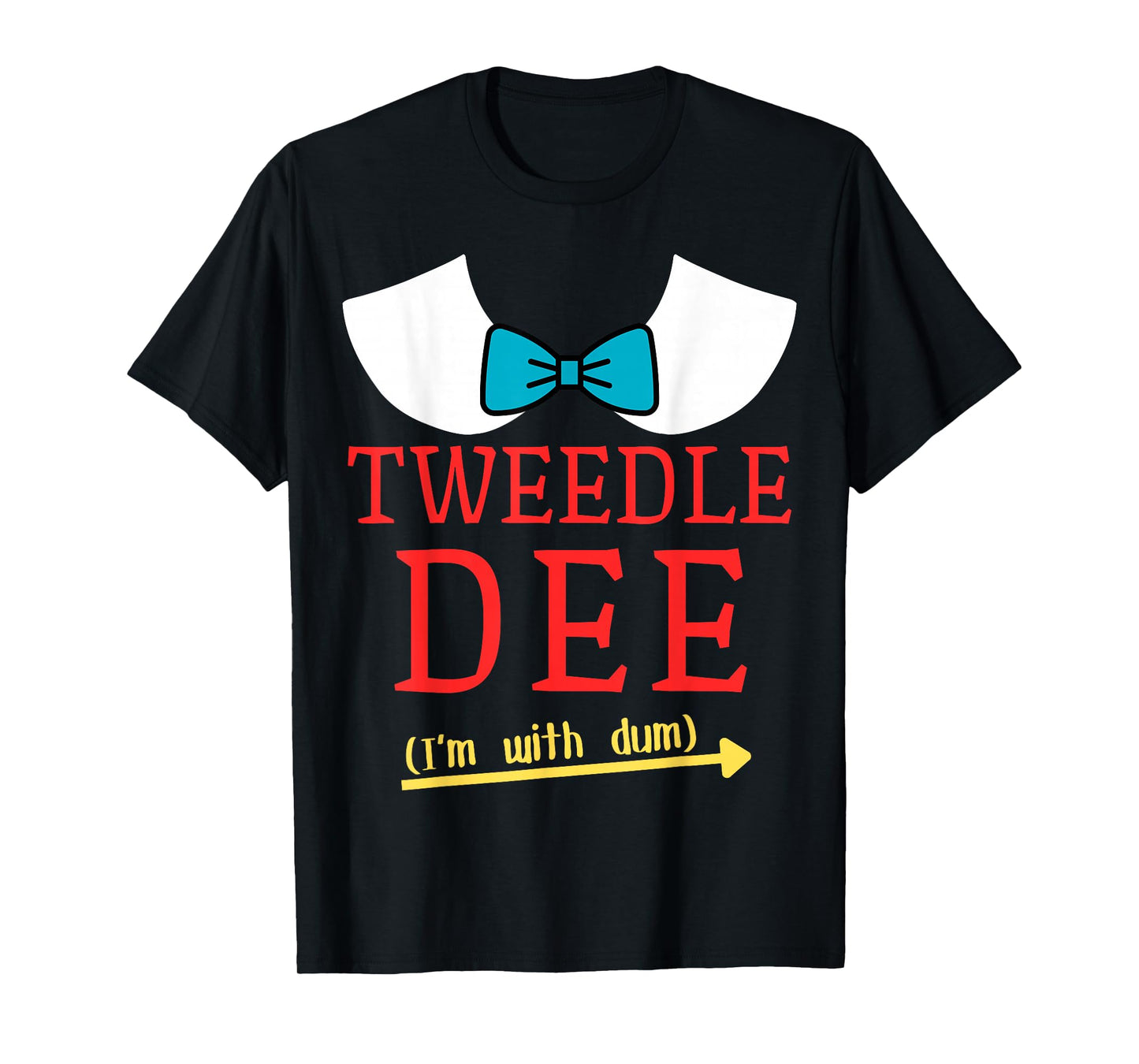Tweedle Dee I'm With Dum Couple & Friends Funny Lazy Costume T-Shirt