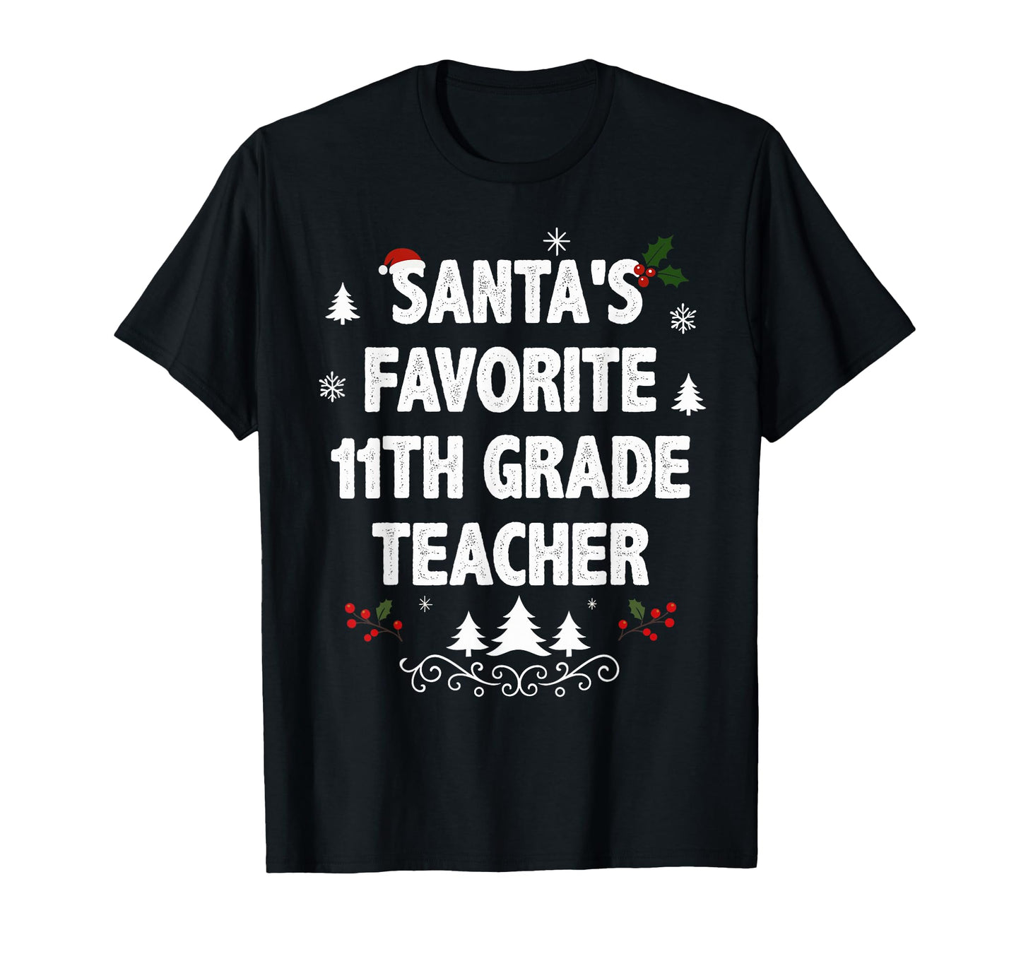 Santa's Favorite 11th Grade Teacher Funny Christmas Pajamas T-Shirt