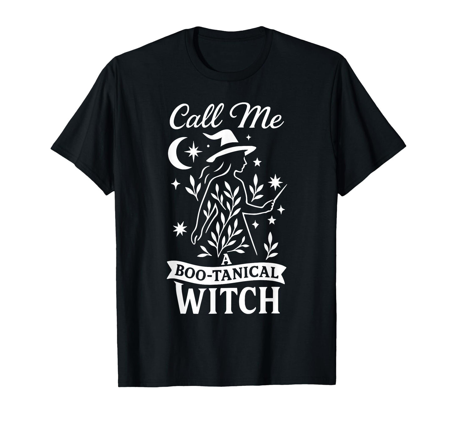 Call Me A Boo-Tanical Witch Halloween T-Shirt