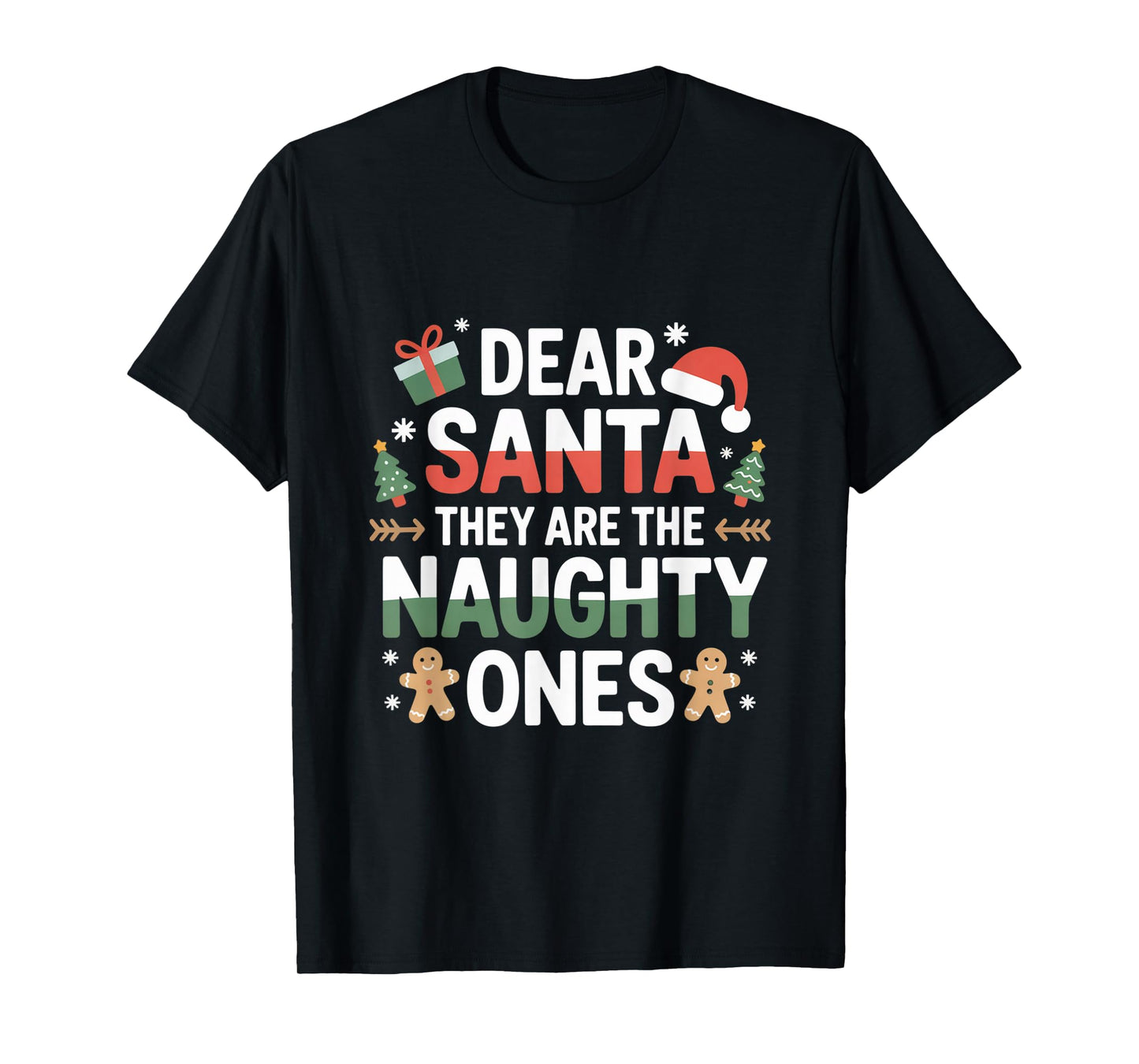 Dear Santa They are The Naughty Ones Humorous Christmas T-Shirt